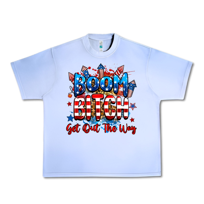 Boom Bitch Get Out The Way Urban Heavy Tee by RanaPortraitStore | Teevron