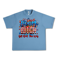 Pebble Blue boom bitch get out the way Urban Heavy Tee - RanaPortraitStore
