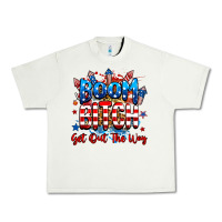 Pistachio boom bitch get out the way Urban Heavy Tee - RanaPortraitStore