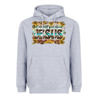 Heather Grey let me tell you about jesus Heavyweight Hoodie - BarkalooDesign