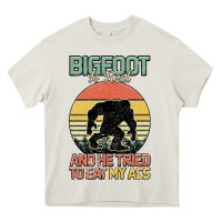 Bigfoot Is Real And He Tried To Eat My Ass Heavy Core Tee | Teevron