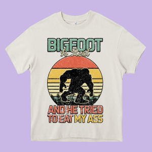 Bigfoot Is Real And He Tried To Eat My Ass Heavy Core Tee Designed By Bettercallsaul