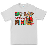 Dove Grey Nacho Average Mini Premium Tee - texasbilliewilder