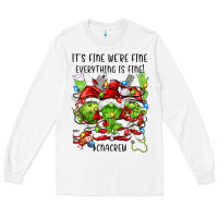 Its Fine Were Fine Everything Is Fine Cnacrew Long Sleeve Tee | Teevron