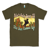 Army Green Ain't goin down til the sun comes up Cowboy Classic Tee - HowdyJamesFarm