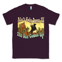 Plum Ain't goin down til the sun comes up Cowboy Classic Tee - HowdyJamesFarm