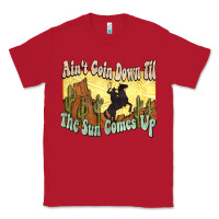 Red Ain't goin down til the sun comes up Cowboy Classic Tee - HowdyJamesFarm