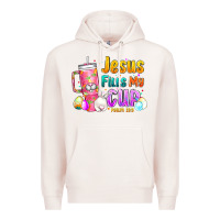 Pale Pink Jesus Fills My Cup Easter Premium Hoodie - CowhideDigitalArt