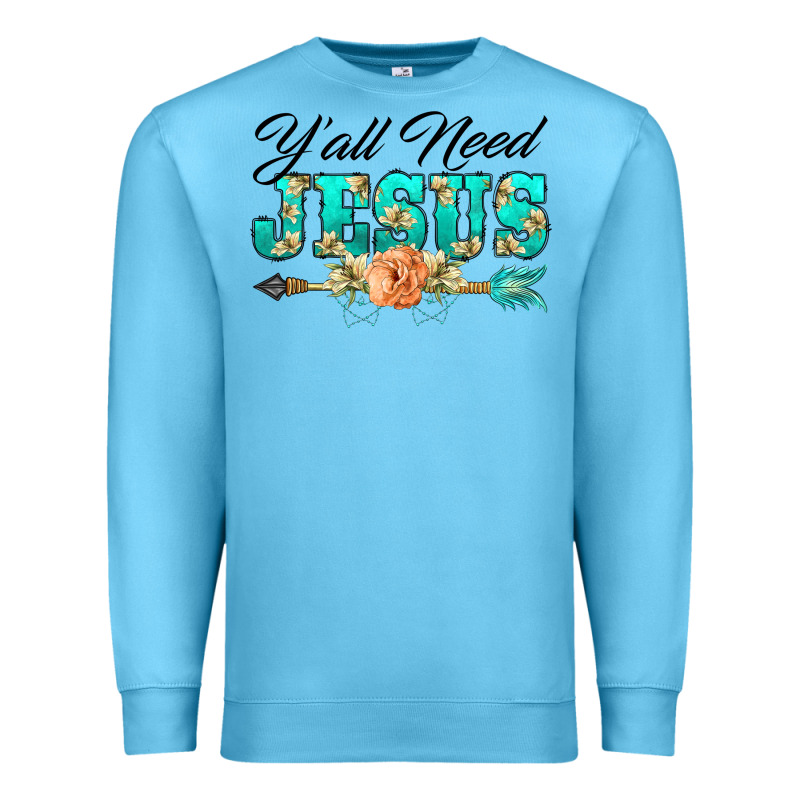 Y'all Need Jesus Arrow Lily Flowers Premium Sweatshirt by BarkalooDesign | Teevron