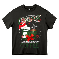 Asphalt All I Want For Christmas Is You Just Kidding I Want Coffee Heavy Core Tee - Bettercallsaul