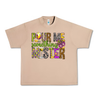 Burro Pour me something mister Marri Gras Urban Heavy Tee - HowdyJamesFarm