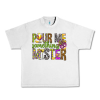 Lunar Rock Pour me something mister Marri Gras Urban Heavy Tee - HowdyJamesFarm