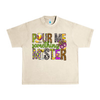 Sandshell Pour me something mister Marri Gras Urban Heavy Tee - HowdyJamesFarm
