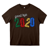 Chocolate Brown good bye 2020 Heavy Core Tee - Bettercallsaul