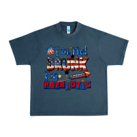 Midnight Navy I'm not drunk i'm patriotic 4th of july Urban Heavy Tee - CowGirlArtShop