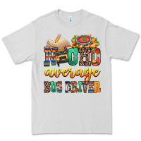 Nacho Average Bus Driver Premium Tee | Teevron