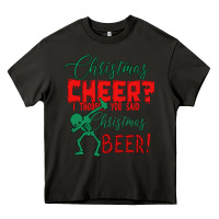 Asphalt Christmas Cheer I Thought You Said Christmas Beer Heavy Core Tee - Bettercallsaul
