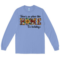 Colony Blue there's no place like home for holidays Long Sleeve Tee - RanaPortraitStore