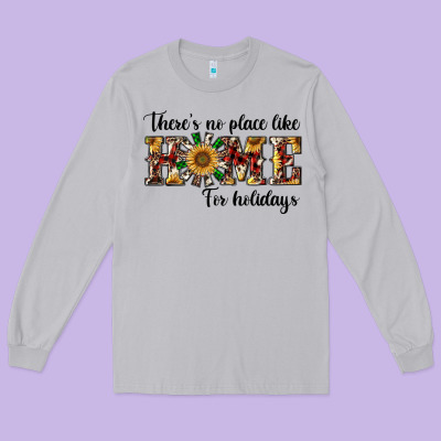 There's No Place Like Home For Holidays Long Sleeve Tee Designed By Ranaportraitstore