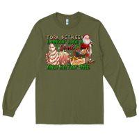 Army Green torn between lookin like a snack and eatin one Long Sleeve Tee - FaDigitalArtStudio