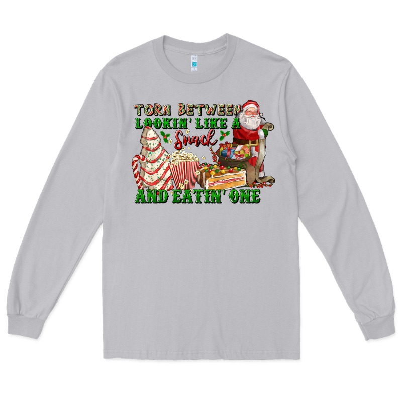 Torn Between Lookin Like A Snack And Eatin One Long Sleeve Tee by FaDigitalArtStudio | Teevron