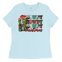 Baby Blue Howdy howdy howdy Christmas Ladies Tee - NancyCooperArtShop
