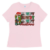 Bubblegum Pink Howdy howdy howdy Christmas Ladies Tee - NancyCooperArtShop