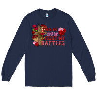 Navy This is how i fight my battles Valentine's Day Long Sleeve Tee - FaDigitalArtStudio