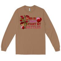 Toasted Coconut This is how i fight my battles Valentine's Day Long Sleeve Tee - FaDigitalArtStudio