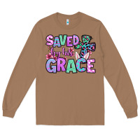 Toasted Coconut Easter Day Saved by his grace Long Sleeve Tee - OliviaCreatesArt