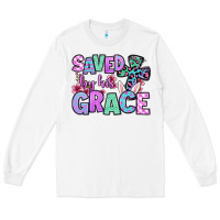 White Easter Day Saved by his grace Long Sleeve Tee - OliviaCreatesArt