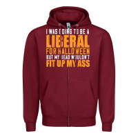 Burgundy i was going to be a liberal for halloween but my head Zipper Hoodie - longCreatives