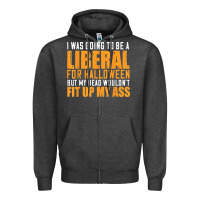 Charcoal Heather i was going to be a liberal for halloween but my head Zipper Hoodie - longCreatives