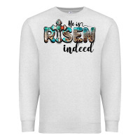 Oatmeal Heather he is risen indeed Premium Sweatshirt - BarkalooDesign