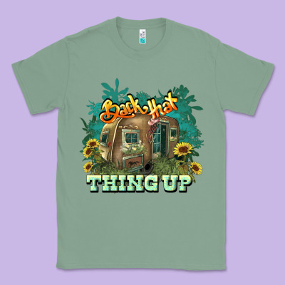 Back That Thing Up Classic Tee Designed By Howdyjamesfarm