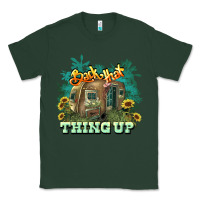 Sports Green Back that thing up Classic Tee - HowdyJamesFarm