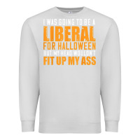 Dove Grey i was going to be a liberal for halloween but my head Premium Sweatshirt - longCreatives