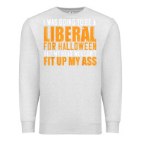Oatmeal Heather i was going to be a liberal for halloween but my head Premium Sweatshirt - longCreatives