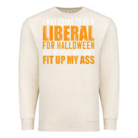 Sandshell i was going to be a liberal for halloween but my head Premium Sweatshirt - longCreatives