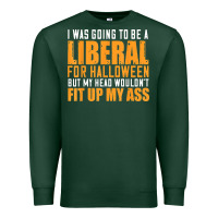 Sports Green i was going to be a liberal for halloween but my head Premium Sweatshirt - longCreatives