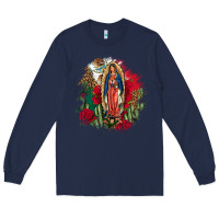Our Lady Of Guadalupe Mexican Flag Cactus Roses Long Sleeve Tee | Teevron