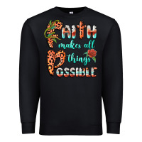 Black faith makes all things possible Premium Sweatshirt - BarkalooDesign