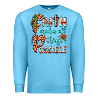 Ocean Blue faith makes all things possible Premium Sweatshirt - BarkalooDesign