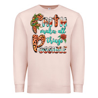 Pale Pink faith makes all things possible Premium Sweatshirt - BarkalooDesign