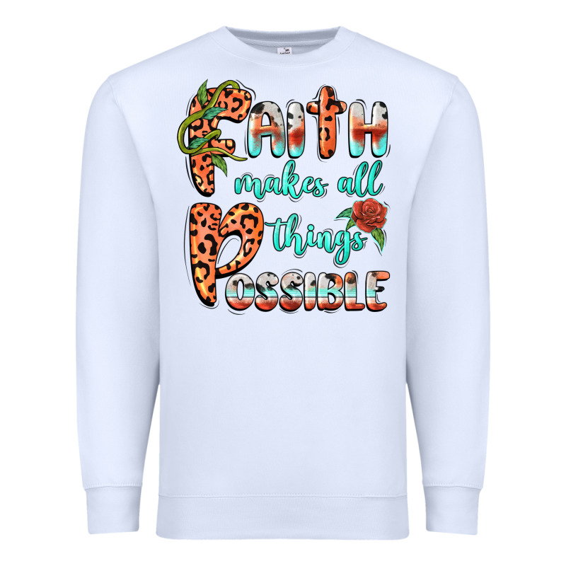 Faith Makes All Things Possible Premium Sweatshirt by BarkalooDesign | Teevron