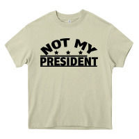 Mossy Not My President Heavy Core Tee - Bettercallsaul