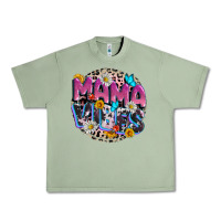 Oil Green Mama vibes Mother's Day Urban Heavy Tee - CowGirlArtShop