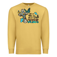 Antique Gold let me tell you about my jesus Premium Sweatshirt - BarkalooDesign