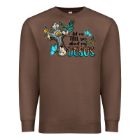 Chestnut let me tell you about my jesus Premium Sweatshirt - BarkalooDesign