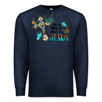 Navy let me tell you about my jesus Premium Sweatshirt - BarkalooDesign